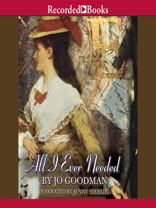 Title details for All I Ever Needed by Jo Goodman - Available